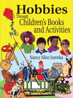 cover image of Hobbies Through Children's Books and Activities